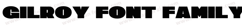 Gilroy font family字体转换